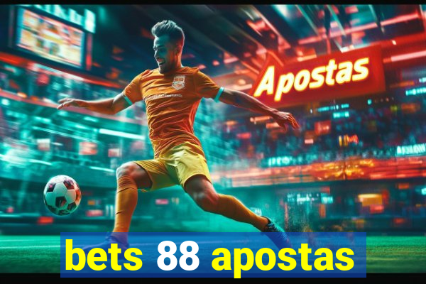 bets 88 apostas