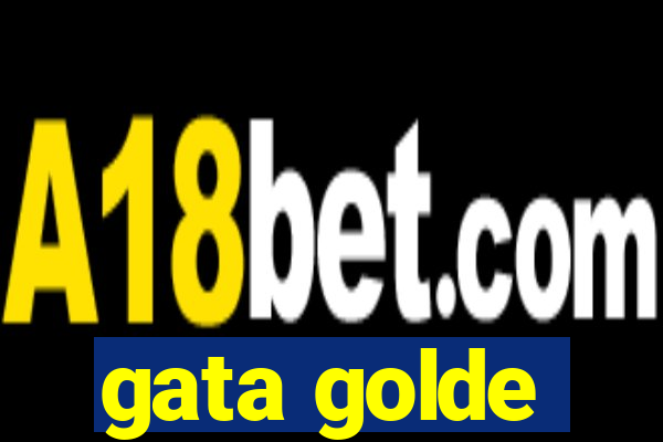 gata golde