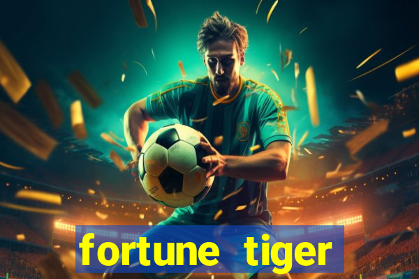 fortune tiger deposito de 1 real