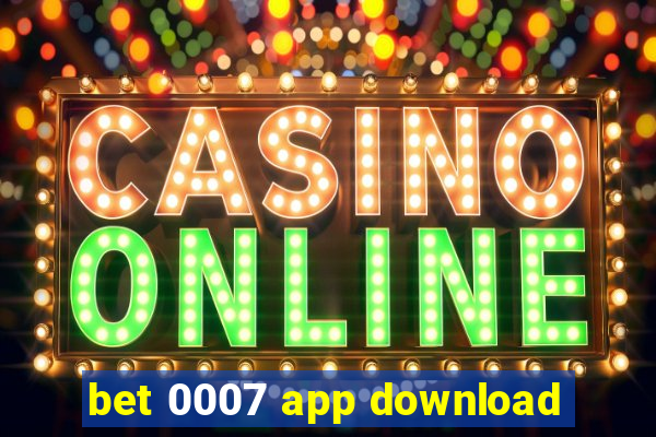 bet 0007 app download