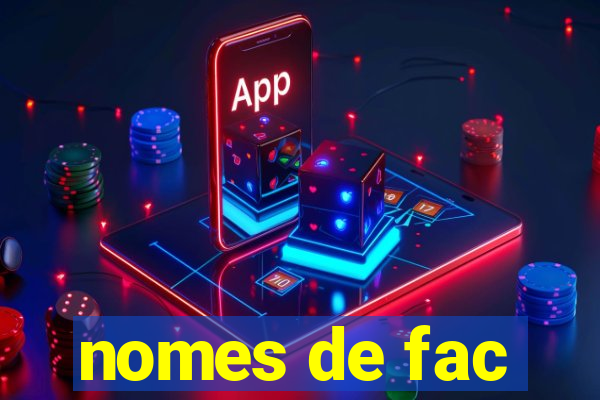 nomes de fac