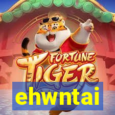 ehwntai