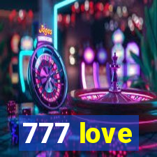 777 love
