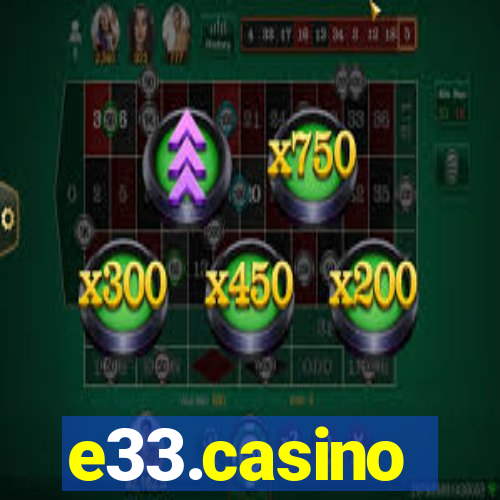 e33.casino