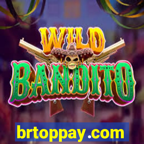 brtoppay.com