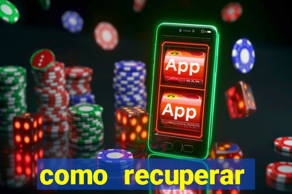 como recuperar senha do fortune tiger