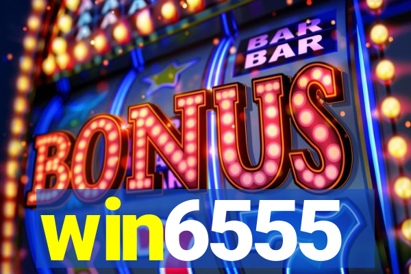 win6555