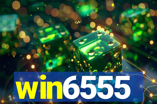 win6555