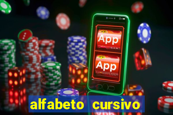alfabeto cursivo para treinar caligrafia