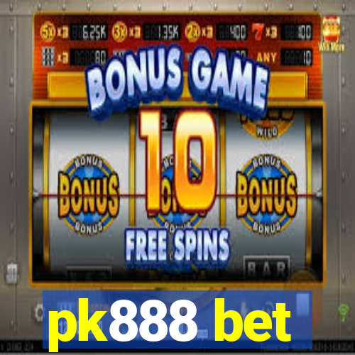 pk888 bet