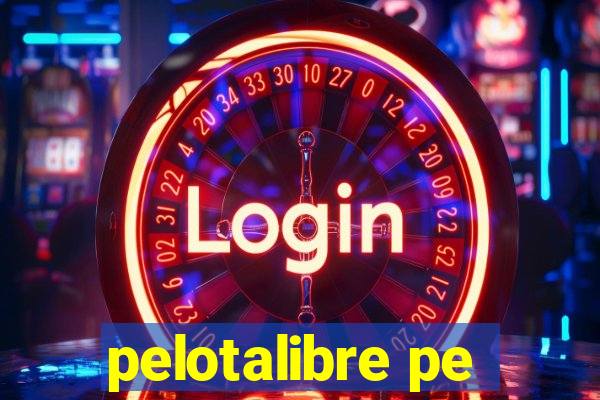pelotalibre pe