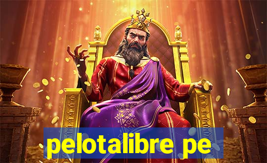 pelotalibre pe