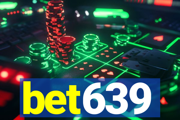 bet639