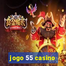 jogo 55 casino
