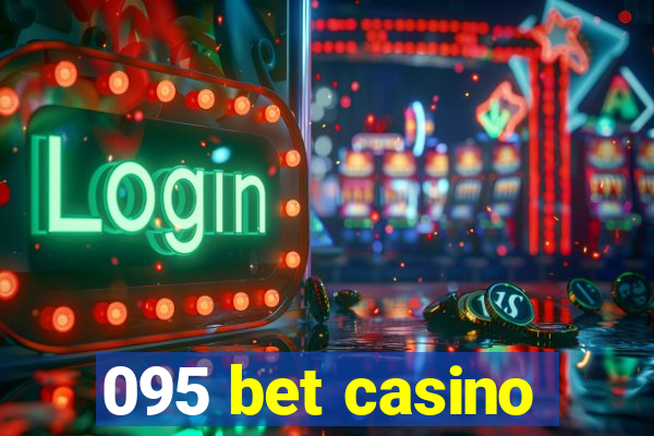 095 bet casino