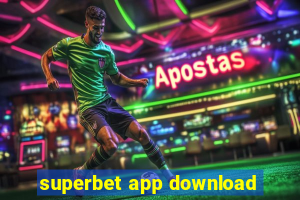 superbet app download