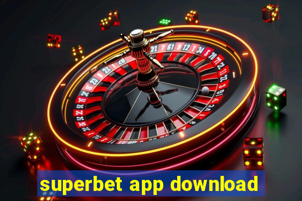superbet app download