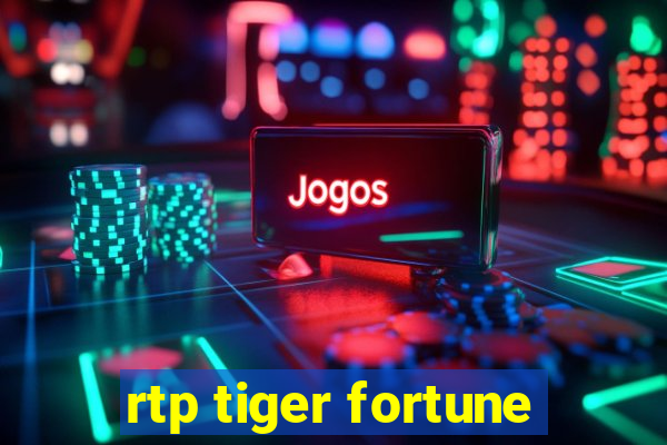 rtp tiger fortune