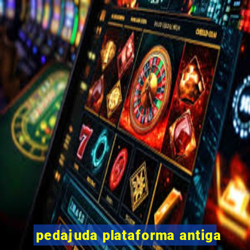 pedajuda plataforma antiga