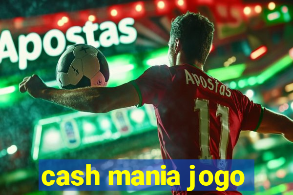 cash mania jogo
