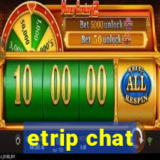 etrip chat