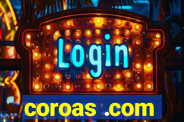 coroas .com