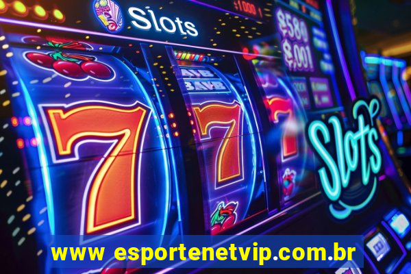 www esportenetvip.com.br