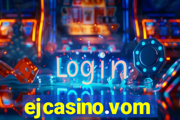 ejcasino.vom