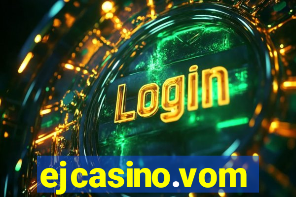 ejcasino.vom