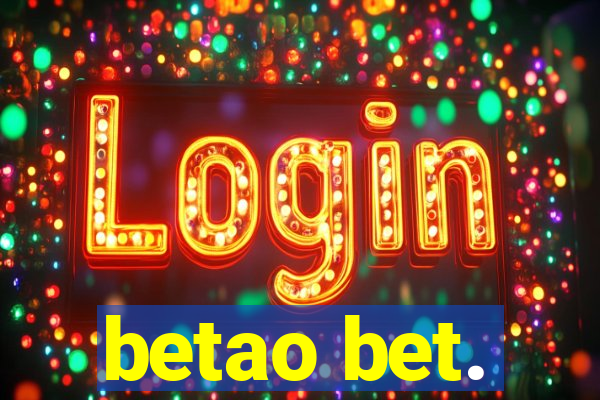 betao bet.