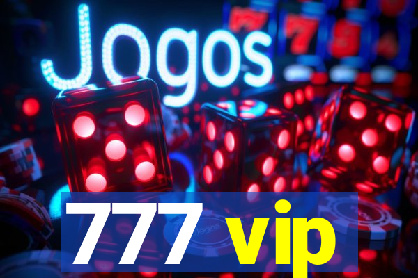 777 vip