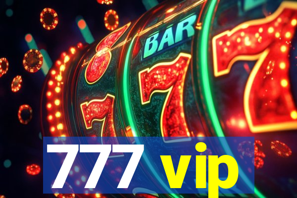 777 vip