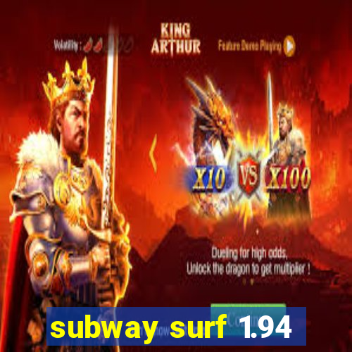 subway surf 1.94
