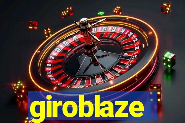 giroblaze