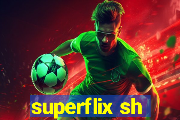 superflix sh