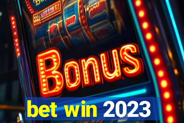 bet win 2023