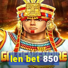 len bet 850