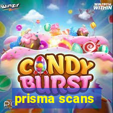 prisma scans