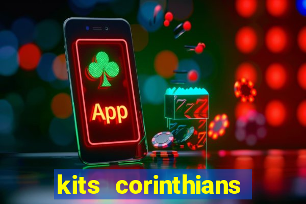 kits corinthians dls 19