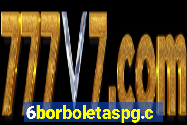 6borboletaspg.com