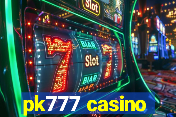 pk777 casino