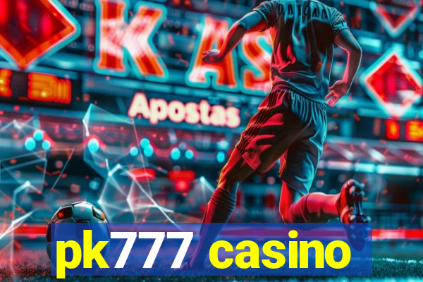pk777 casino