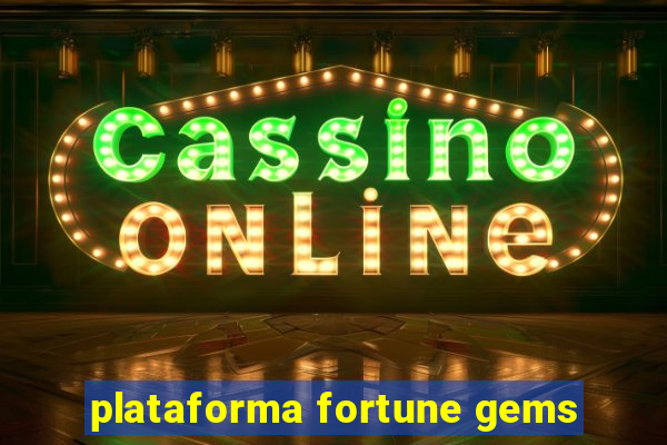plataforma fortune gems