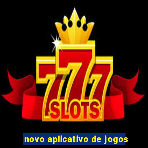 novo aplicativo de jogos