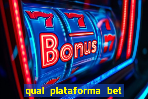 qual plataforma bet paga mais