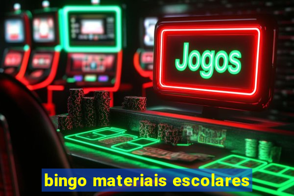 bingo materiais escolares