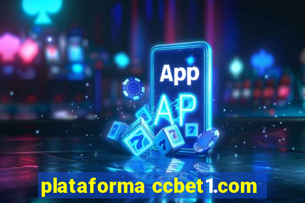 plataforma ccbet1.com