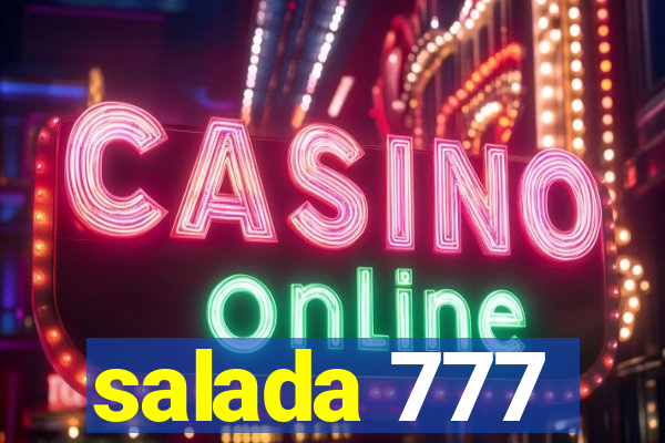salada 777