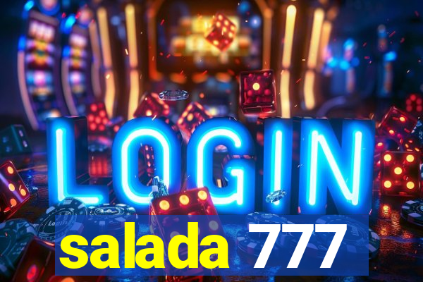 salada 777