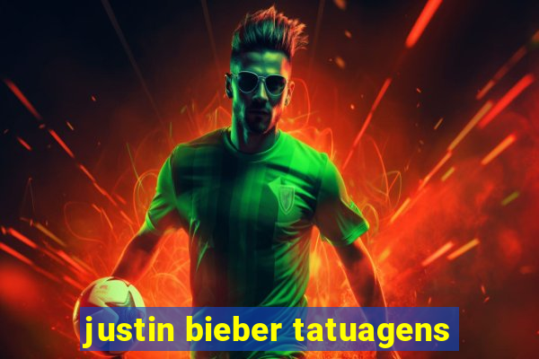 justin bieber tatuagens
